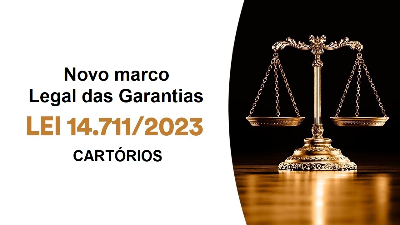 Artigo – Um olhar crítico sob o marco legal das garantias – Lei 14.711/23